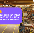 Top 10 Material Handling Robot Manufacturer in India