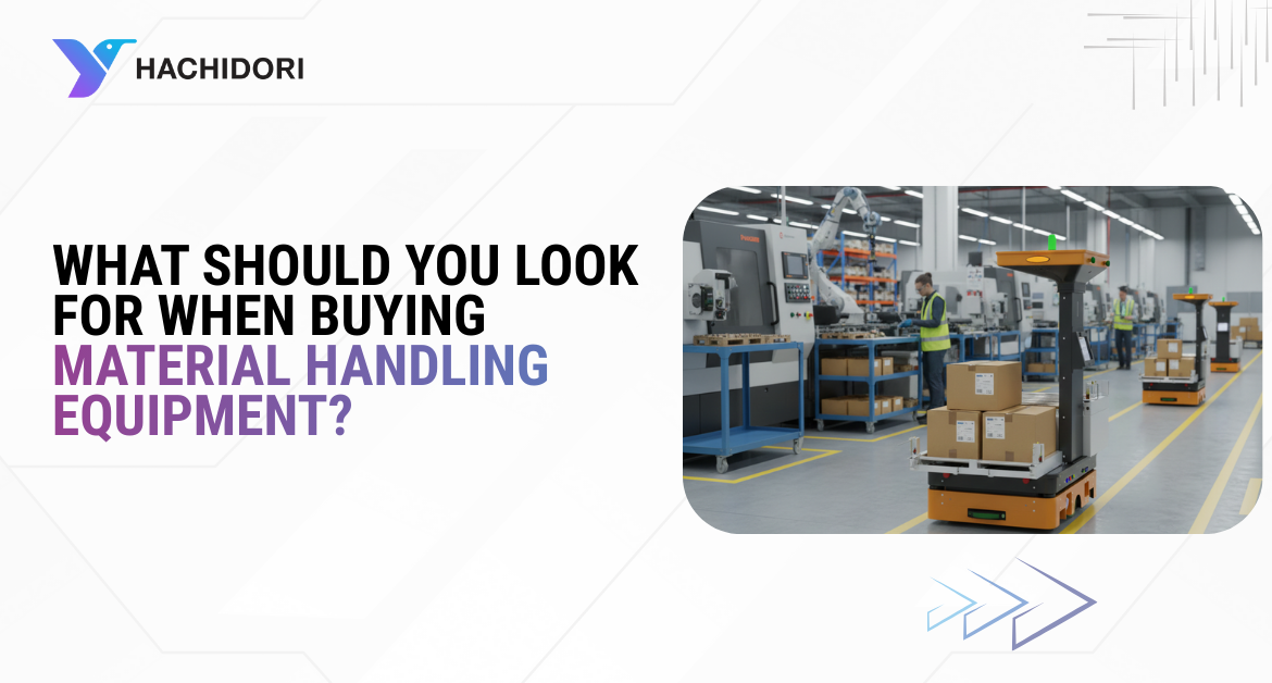 When Buying Material Handling Equipment