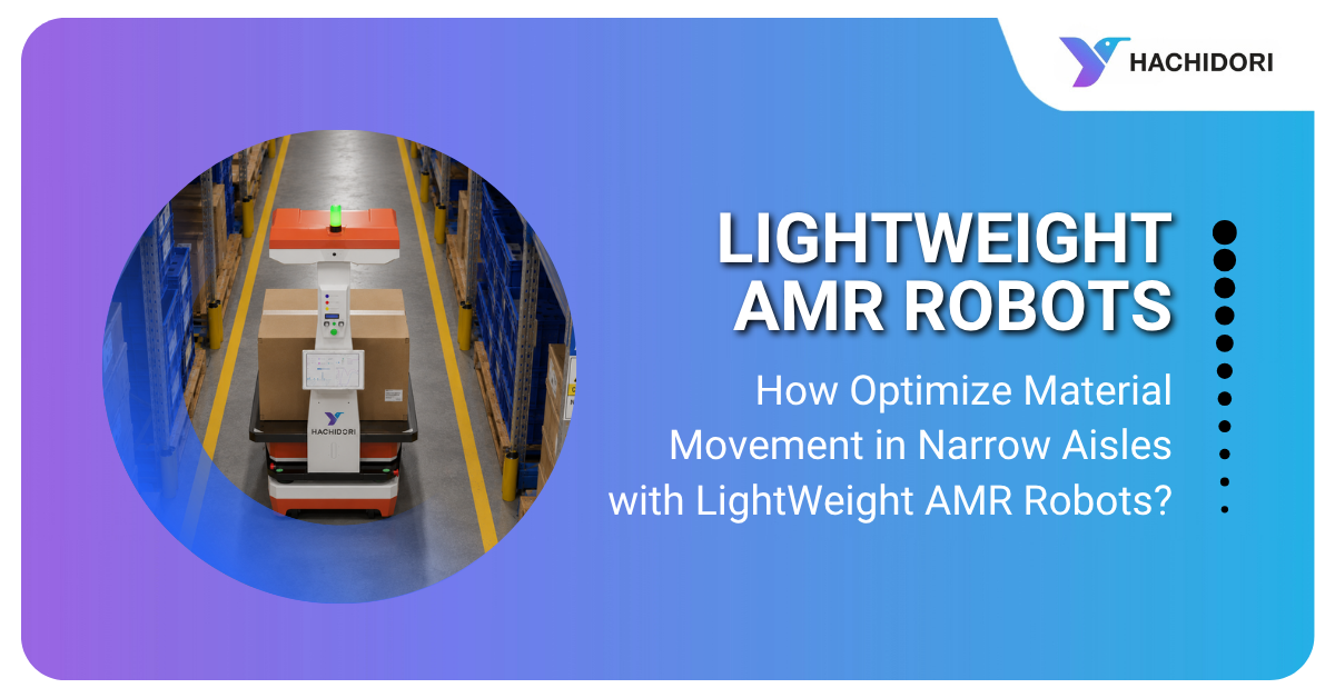 Narrow Aisles Material Movement Robot