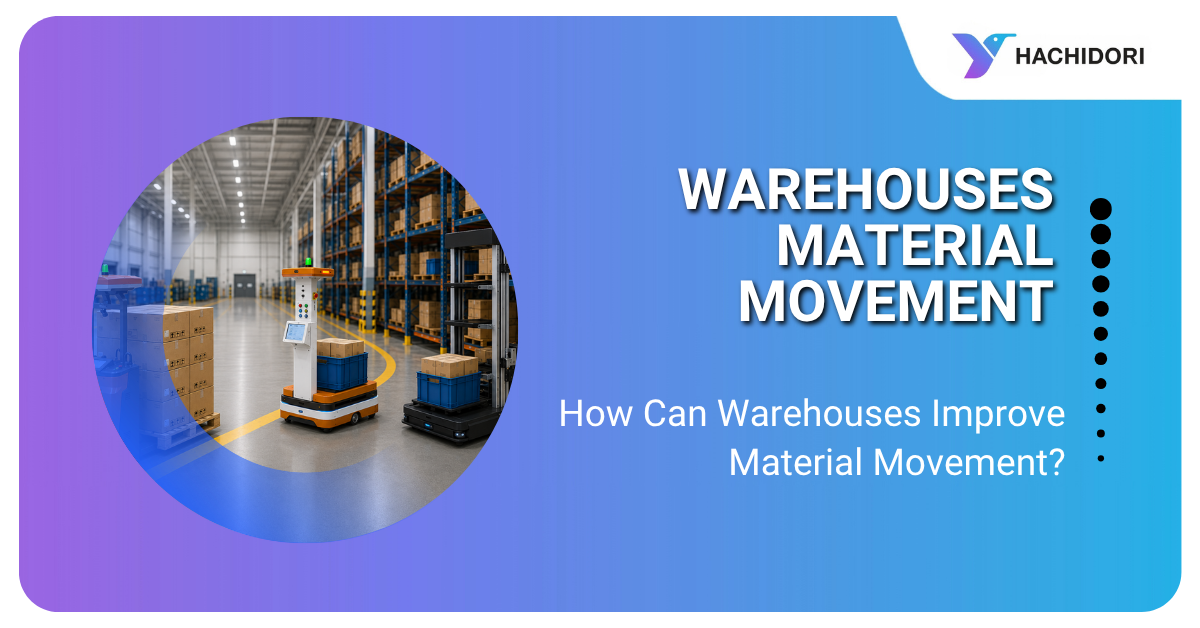 Warehouses Material Movement